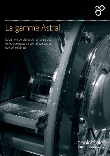 La gamme Astral - Wheelabrator