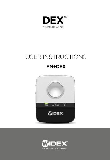 Users instructions FM+DEX - Widex for professionals