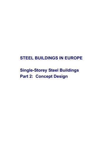 STEEL BUILDINGS IN EUROPE Single-Storey Steel Buildings Part 2