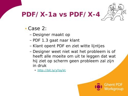 Voordelen PDF/X-4 & Testen van Uw Workflow - Ghent Workgroup