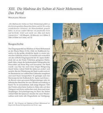 XIII. Die Madrasa des Sultan al-Nasir Mohammed. Das Portal