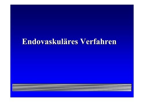 Endoleaks Typ I - Westpfalz-Klinikum GmbH