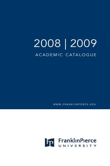 Franklin Pierce University Academic Catalog 2008-2009