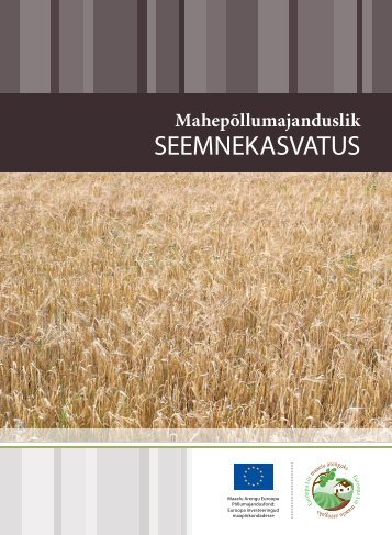 MahepÃµllumajanduslik seemnekasvatus - Maheklubi