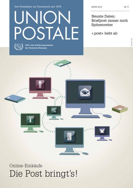 Die Post bringt's! - UPU - Universal Postal Union