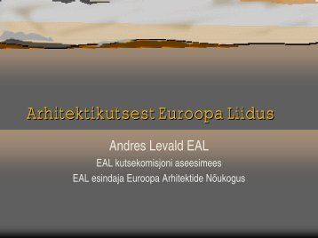 Arhitekti kutsest Euroopa Liidus - Eesti Arhitektide Liit