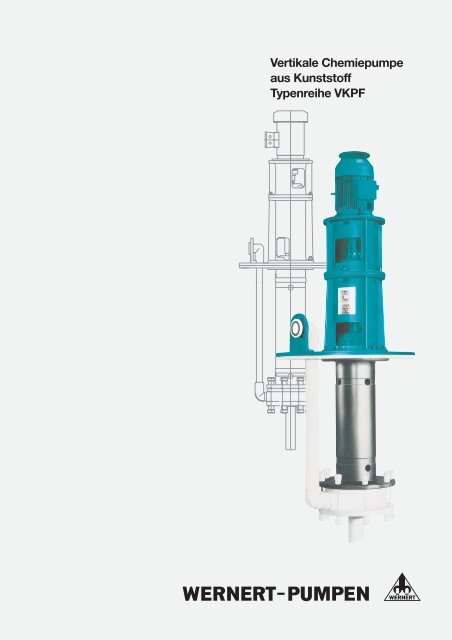 Vertikale Chemiepumpe aus Kunststoff Typenreihe VKPF