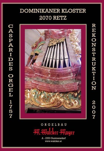 Rekonstruktionsetappen der Retzer Casparides Orgel - Orgelbau ...