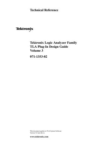 Tektronix Logic Analyzer Family TLA Plug-In Design Guide Volume 3 ...
