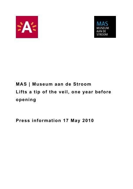 MAS | Museum aan de Stroom Lifts a tip of the veil, one year before ...