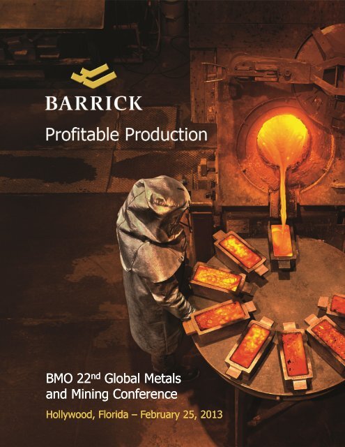 BMO Metals and Mining Conference 2013 - Barrick Gold Corporation
