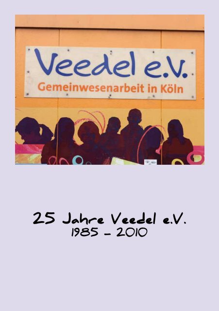 25 Jahre Veedel e.V. - Ostheim-neubrueck.de
