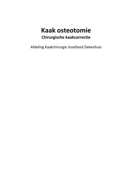 Kaak osteotomie: chirurgische kaakcorrectie - IJsselland Ziekenhuis