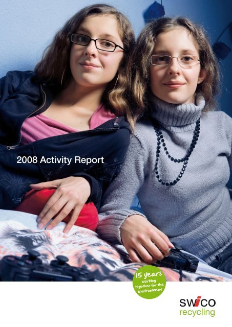 2008 Activity Report - SWICO Recycling