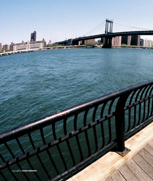 Al di là dei suoi ponti, la New York di domani - 2007 - Guido Barosio