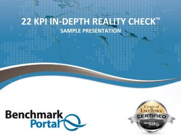 22 KPI IN-âDEPTH REALITY CHECKTM - BenchmarkPortal