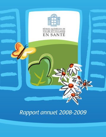 Rapport annuel 2008-2009 (PDF 391 Ko) - Réseau québécois des ...