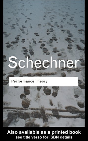 Performance theory - Richard Schechner [1977]