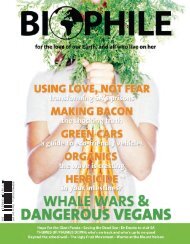 BIOPHILE ISSUE 11 R20.00 incl. V A T - Biophile Magazine