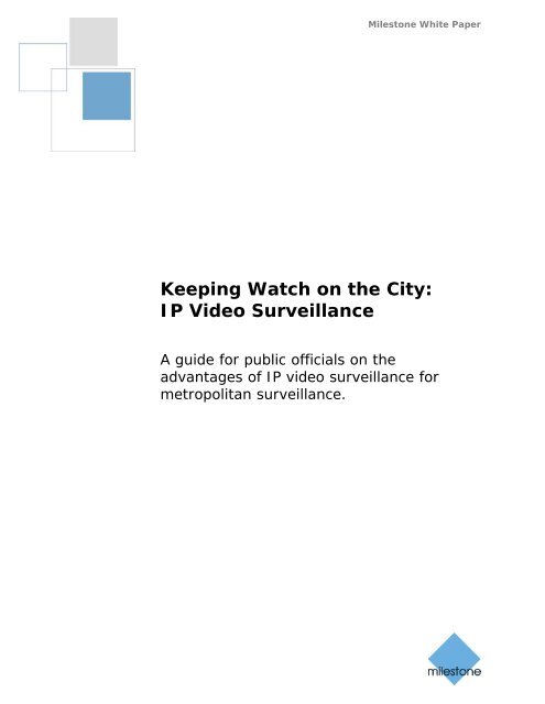 Keeping Watch on the City: IP Video Surveillance - Milestone