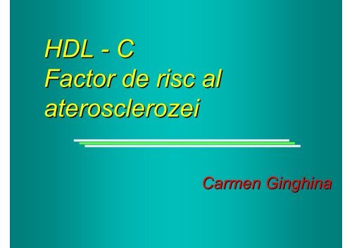 HDL - C Factor de risc al aterosclerozei - Medikal.ro