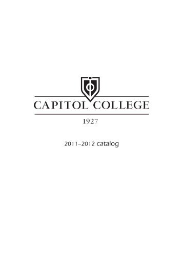 2011–2012 catalog - Capitol College