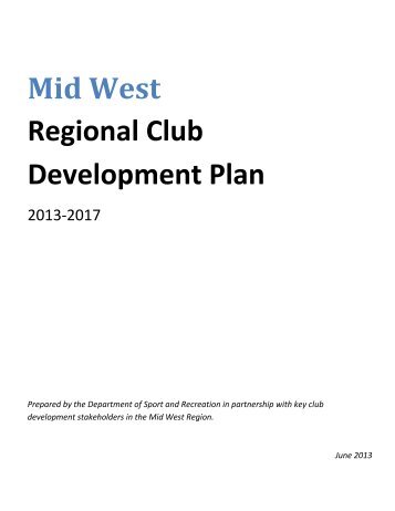 Mid West Regional Club Development Plan - ClubsOnline