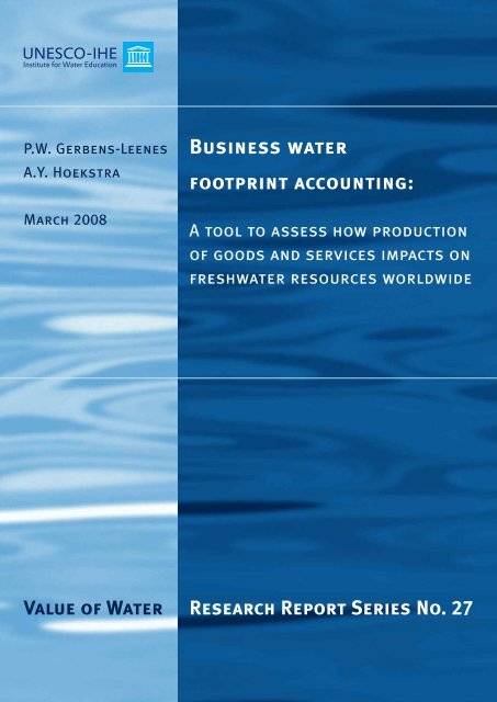 Business water footprint accounting: A tool to assess how production