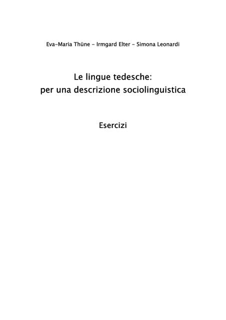 Le lingue tedesche: per una descrizione ... - Eva-Maria Thüne