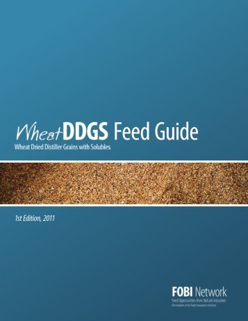 Wheat DDGS Feed Guide - Western Canadian Feed Innovation ...