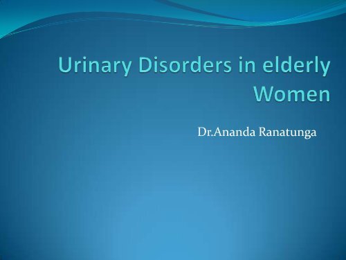 Urinary Disorders in elderly Women