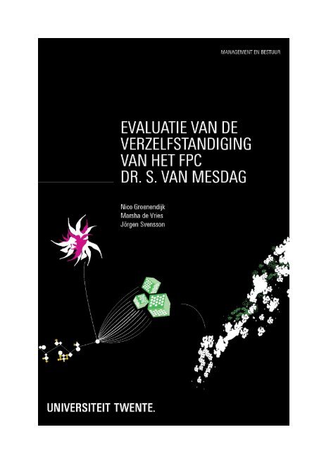 Evaluatie van de verzelfstandiging van het FPC Dr. S. van Mesdag