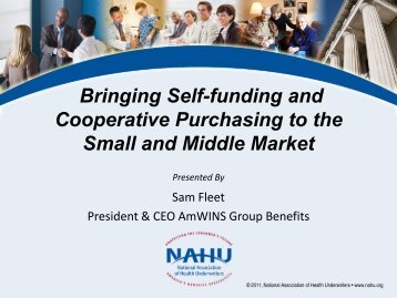 Bringing Self-funding and Cooperative Purchasing to the ... - NAHU