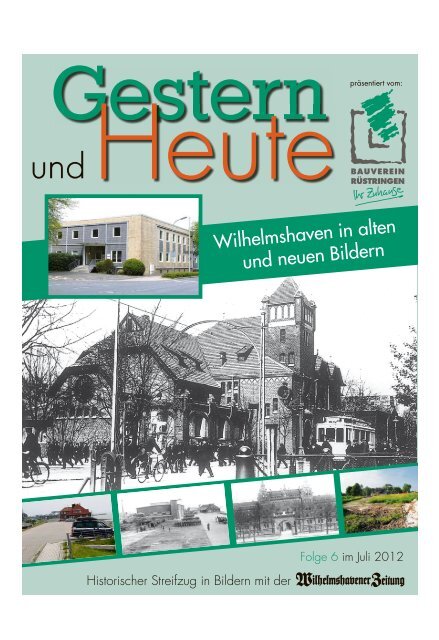 Wilhelmshaven in alten und neuen Bildern - Wilhelmshavener Zeitung