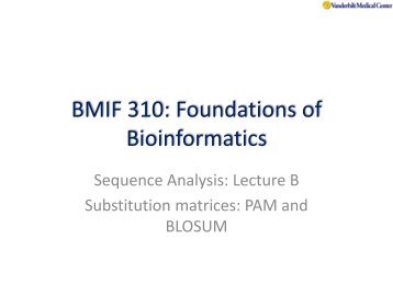 Substitution matrices: PAM and BLOSUM