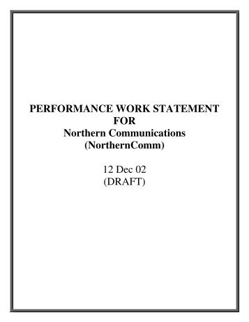 PERFORMANCE WORK STATEMENT FOR Northern Communications