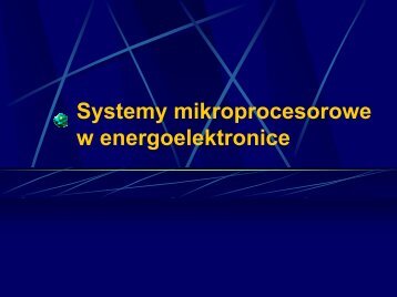 Systemy mikroprocesorowe w energoelektronice