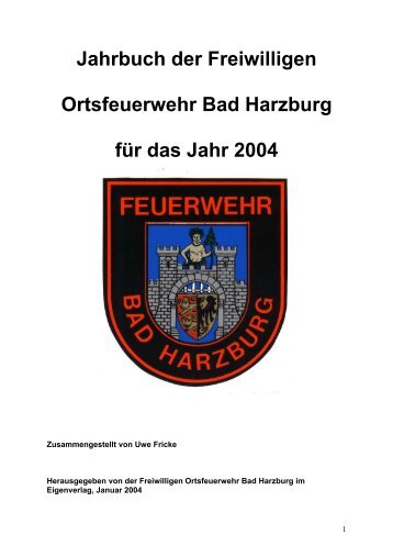 Jahrbuch der Freiwilligen Ortsfeuerwehr Bad Harzburg fÃ¼r das Jahr ...