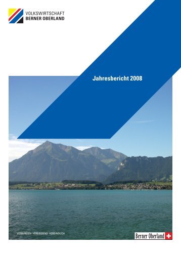 Jahresbericht 2008 - Volkswirtschaft Berner Oberland