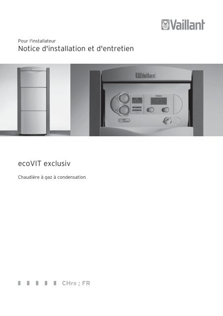 Notice d'installation et d'entretien ecoVIT exclusiv - Vaillant