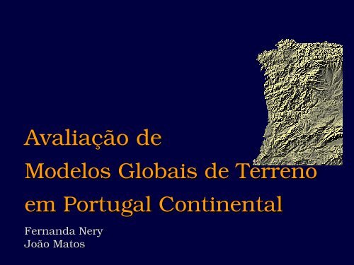 AvaliaÃ§Ã£o de modelos globais de terreno em Portugal continental