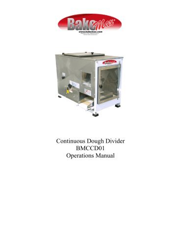 Continuous Dough Divider BMCCD01 Operations Manual - BakeMax