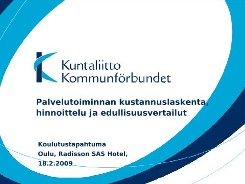 Palvelutoiminnan kustannuslaskenta, hinnoittelu ja ... - Kunnat.net