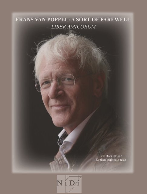 Frans van Poppel: a sort of farewell. Liber Amicorum. - NIDI