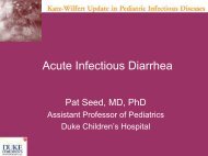 Acute Infectious Diarrhea - Duke Pediatrics Intranet