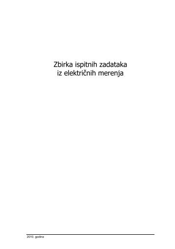 Zbirka ispitnih zadataka iz elektriÄnih merenja - Katedra za ...