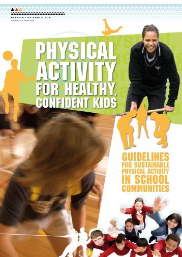 Physical Activity for Healthy, Confident Kids ... - Te Kete Ipurangi