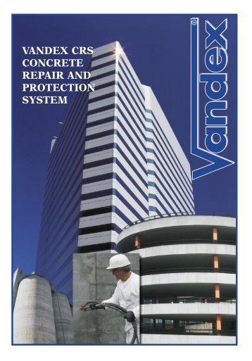 Vandex CRS Concrete Repair System - Safeguard Europe Ltd.