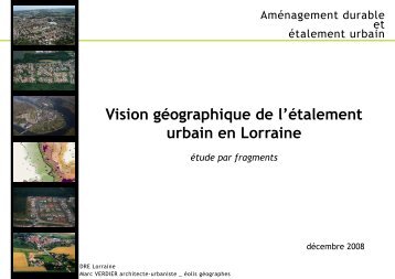 Vision gÃ©ographique de l'Ã©talement urbain en Lorraine