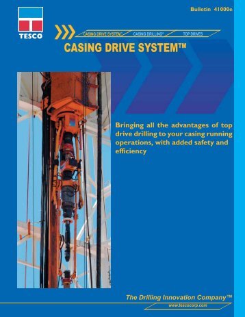 CASING DRIVE SYSTEMâ¢ - TESCO Corporation